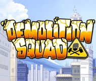 Demolition Squad - casino saga